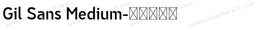 Gil Sans Medium字体转换